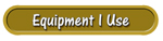 Click Here For Details On The Tools I Use And Have Made